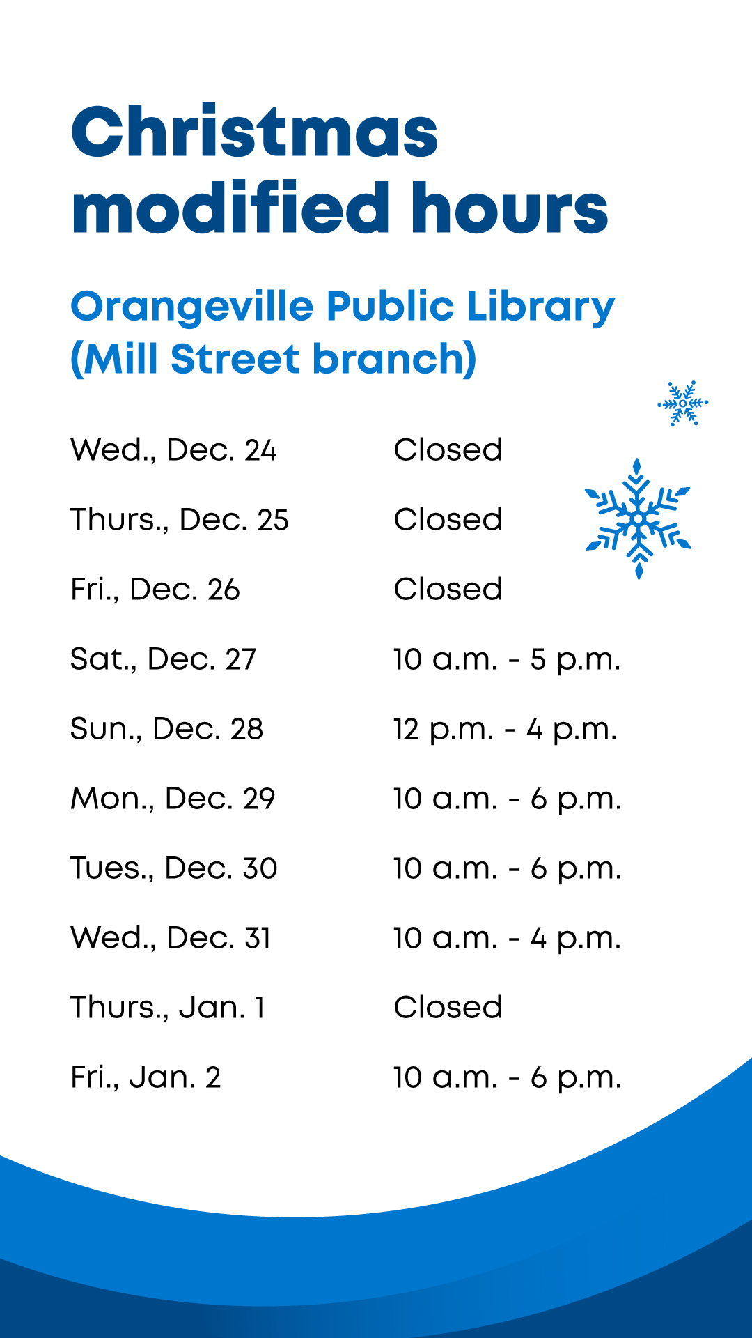 List of dates and open hours for the Mill Street Library